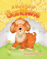 A World Full of Sunshine: Yolanda B. Scott B0CTG9QY7L Book Cover