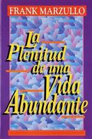 Plenitud de Una Vida Abundante, La: Plentiful Abundant Life, the 9589546250 Book Cover