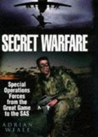 Secret Warfare: Special Operations Forces from the Great Game to the SAS 0340658231 Book Cover