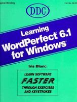 Learning Wordperfect 6.1 for Windows 1562432567 Book Cover