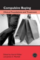 Compulsive Buying: Clinical Foundations and Treatment 0415876427 Book Cover