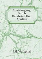 Spatziergang Durch Kalabrien Und Apulien 1016826508 Book Cover