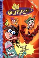 Fairly Oddparents, the Volume 1: Heroes and Monsters 1591824001 Book Cover