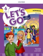 Let's Go: Level 6: Workbook with Online Practice Pack 0194049876 Book Cover