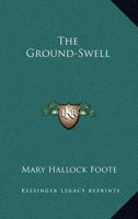 The Ground-Swell 1942885040 Book Cover