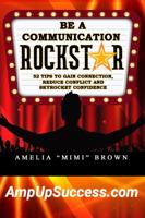 Be a Communication Rockstar: 52 Tips to Gain Connection, Reduce Conflict and Skyrocket Confidence 1943043507 Book Cover