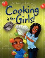 Cooking Is for Girls! 0982982518 Book Cover