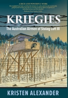 Kriegies: The Australian Airmen of Stalag Luft III 0645792500 Book Cover