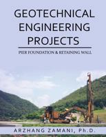 Geotechnical Engineering Projects 1948135043 Book Cover