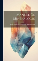 Manuel de Minéralogie 1022128027 Book Cover
