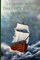 The Adventures of Damnation Kane, Volume III 1304709426 Book Cover