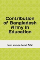 Contribution of Bangladesh Army in Education (Education for All) B0H3VSVJVY Book Cover