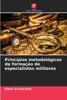 Princípios metodológicos da formação de especialistas militares (Portuguese Edition) 6630368614 Book Cover