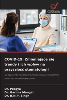 Covid-19: Zmieniajace sie trendy i ich wplyw na przyszlosc stomatologii (Polish Edition) 6209518338 Book Cover