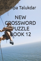 NEW CROSSWORD PUZZLE BOOK 12 B0BKS8QSMD Book Cover