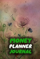 Money Planner Journal: Floral 52 Weeks or 365 Days Budget Management Organizer Notebook To Debt Out or Passive Income | Vintage Flowers Drawing Print 1691134082 Book Cover