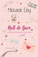 Hall de gare: La vie rêvée d'Elsa B08GRN6R91 Book Cover