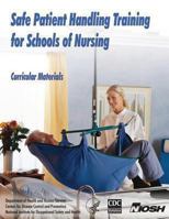 Safe Patient Handling Training for Schools of Nursing 1493537431 Book Cover