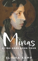 Minas (Dying Gods) B0DY4D5DCM Book Cover