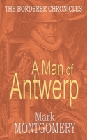 A Man of Antwerp B08TL638Q2 Book Cover