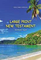 Large Print New Testament, 14-Point Text, Tropical Paradise, KJV: Two-Column Format 1718918542 Book Cover