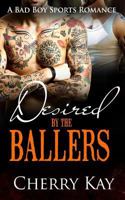 Desired by the Ballers 1533407258 Book Cover