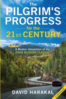 The Pilgrim's Progress for the 21st Century: A Modern Adaptation of the John Bunyan Classic B0B8M1K6XF Book Cover