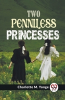 Two Penniless Princesses 151466013X Book Cover