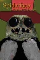 Spiderface: Fantasy Horror Comedy 1075650577 Book Cover