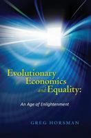 Evolutionary Economics and Equality: An Age of Enlightenment 1480106410 Book Cover