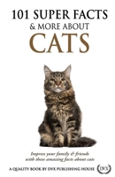 101 Super Facts & More About Cats B0DWJT7547 Book Cover