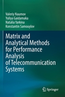 Matrix and Analytical Methods for Performance Analysis of Telecommunication Systems 3030831345 Book Cover