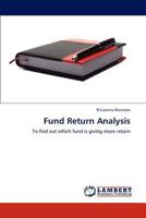Fund Return Analysis: To find out which fund is giving more return 3846524867 Book Cover