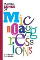 Making Sense of Microaggressions 1739955307 Book Cover