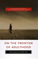 On the Frontier of Adulthood: Theory, Research, and Public Policy (MacArthur Foundation Series) 0226748901 Book Cover