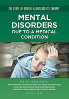 Mental Disorders Due to a Medical Condition 1422228282 Book Cover