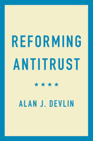 Reforming Antitrust 1108999905 Book Cover