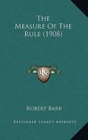 The Measure of the Rule 1533506825 Book Cover