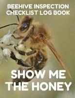 Beehive Inspection Checklist Log Book: Helpful Beekeeper Record Book to Track Beehive Health, Appearance and Conditions; One Bee Cover 1093624876 Book Cover