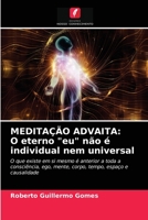 Medita��o Advaita: O eterno eu n�o � individual nem universal 6203141658 Book Cover