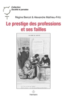 Le prestige des professions et ses failles (HR.SOC.PENSEES) (French Edition) 2705667245 Book Cover