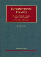 International Finance: Transactions, Policy and Regulation (University Casebook Series) 1599412632 Book Cover