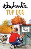 Top Dog: Thelwell's Complete Canine Compendium 0417011008 Book Cover