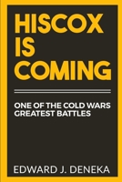 Hiscox Is Coming: 3rd Edition 1549959344 Book Cover