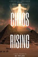 Chaos Rising 1514856042 Book Cover