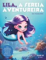Lila, A Sereia Aventureira (Portuguese Edition) B0CM3VMCLK Book Cover
