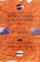 A Description of the Western Islands of Scotland Circa 1695: A Voyage to St Kilda: with A Description of the Occidental I.E. Western Islands of Scotland 1780275463 Book Cover