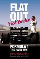 Flat Out, Flat Broke: Formula 1 the Hard Way! 1844250180 Book Cover