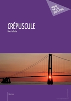 Crépuscule (French Edition) 2342018134 Book Cover