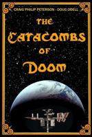 The Catacombs of Doom 1727678087 Book Cover